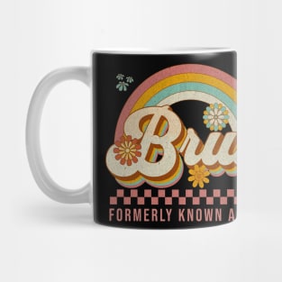 Bruh - Formerly - Known - As - Mom - Retro Mug